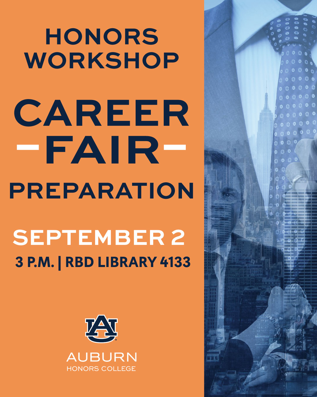 Graphic promoting an Auburn Honors College workshop titled “Career Fair Preparation.” The workshop is Sept. 2 at 3 p.m. in RBD Library Room 4133. The design features an orange background with a blue-toned collage of business professionals and a city skyline.