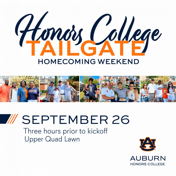Promotional graphic for Auburn Honors College Tailgate Homecoming Weekend. The graphic features the text “Honors College Tailgate Homecoming Weekend” above a row of five event photos showing groups of attendees outdoors on campus. Event details read: “September 26,” “Three hours prior to kickoff,” and “Upper Quad Lawn.” The Auburn University and Auburn Honors College logos appear in the lower right corner. The design uses Auburn blue and orange on a light gray background.